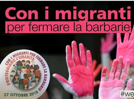 27 ottobre 2018: Con i migranti per fermare la barbarie